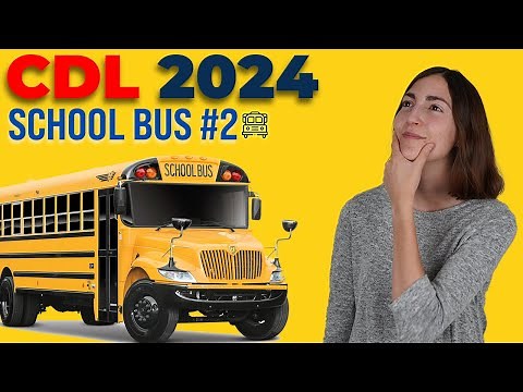 CDL School Bus Test 2 2024 (60 Questions with Explained Answers)