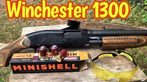 Winchester 1300 vs minishells and Federal Shortys - The Reloaders Network