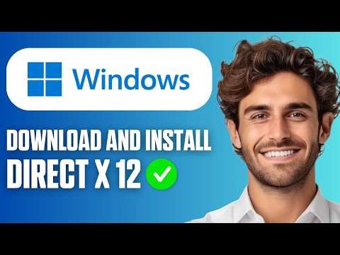How To Download & Install DirectX 12 (Windows 10 & 11) (Full Guide 2026)