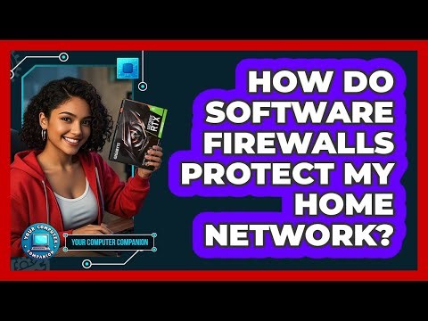 How Do Software Firewalls Protect My Home Network?