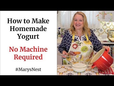 How to Make Homemade Yogurt - No Machine Required