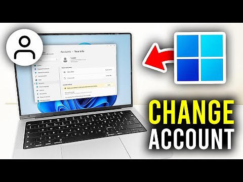 How To Change Microsoft Account In Windows 11 - Full Guide