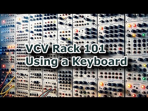 VCV Rack 101 Using a Keyboard