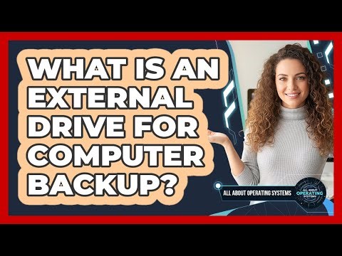 What Is an External Drive For Computer Backup?