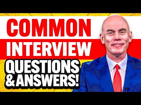 11 COMMON INTERVIEW QUESTIONS and ANSWERS for 2024! (How to PREPARE for a JOB INTERVIEW!)