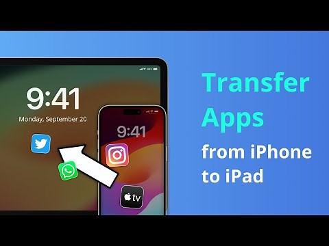 [3 Ways] How to Transfer Apps from iPhone to iPad 2025