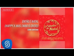 Então é Natal - Luan Santana [Estrelas de Natal] (Áudio Oficial)