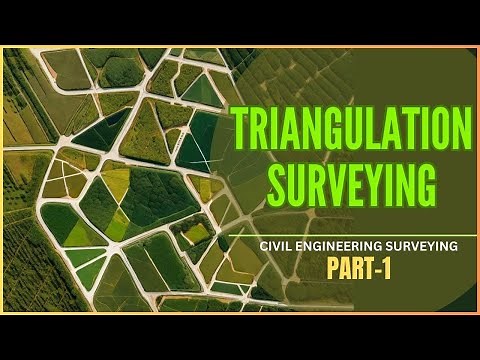 Triangulation Method of Surveying in Civil Engineering - Part 1 (Updated)