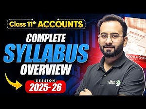 Class 11th Accounts Syllabus Overview | CBSE Session 2025-26