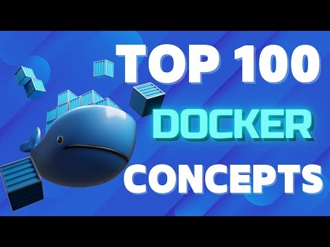 Top 100 Docker Concepts: Beginner to Advanced