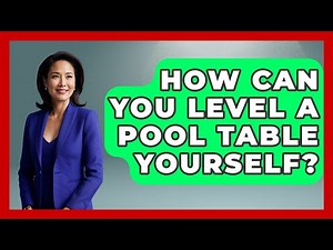 How Can You Level A Pool Table Yourself? - Billiards Hustlers
