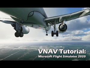 VNAV Tutorial: Microsoft Flight Simulator 2020
