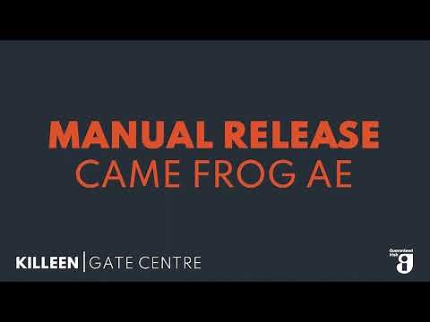 How to set CAME FROG AE to manual release