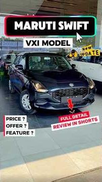 All New✅️ Maruti SWIFT Review❣️| Maruti Suzuki SWIFT | Swift Vxi Model | Maruti Swift Vxi Model 2026