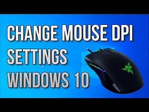 How to change mouse dpi settings windows 10