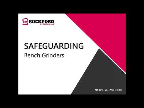 Rockford Systems | Safeguarding Bench Grinders