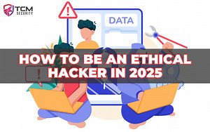 How to Be an Ethical Hacker in 2025 - TCM Security