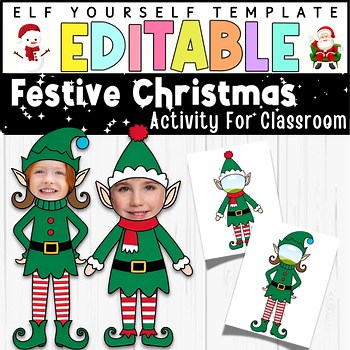 Elf Yourself Editable Templates | Festive Christmas Activity For Classroom