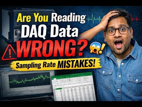 Why Most Engineers Read DAQ Data Wrong in LabVIEW (Sampling Rate Mistakes!)