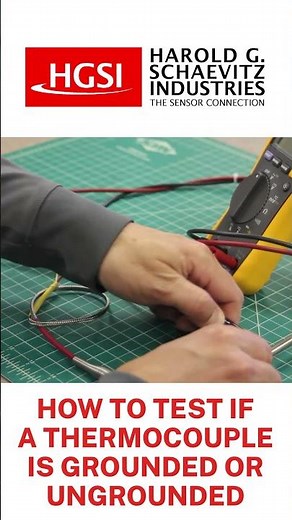 How to Test if a Thermocouple is Grounded or Ungrounded?