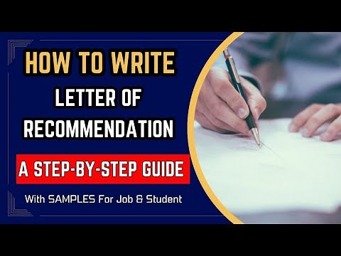 How to Write a Letter of Recommendation | Recommendation Letter Samples | Reference Letter Template