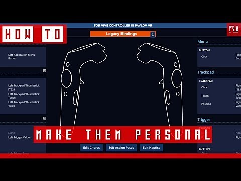 SteamVR INPUT - HOW TO Unlock the Potential of your Controllers! - Controllers binding