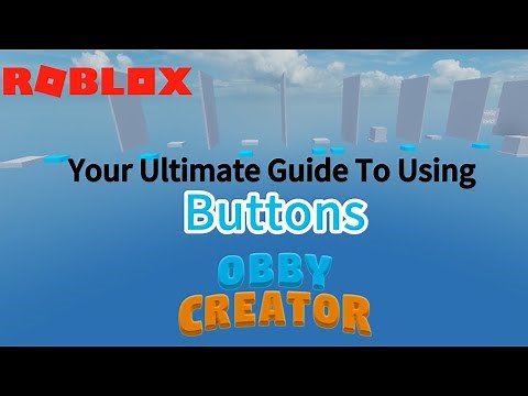 How to use buttons in Obby Creator! 2025 | Tutorial (Roblox)