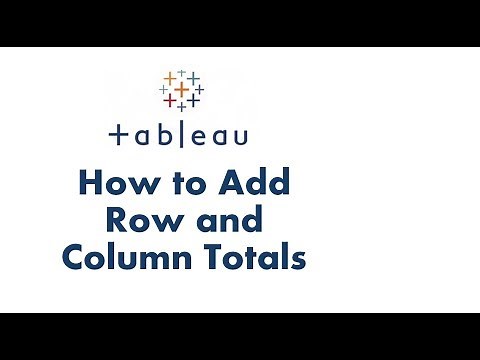 Tableau Tutorial 43 | How to add Row and Column Totals in Tableau