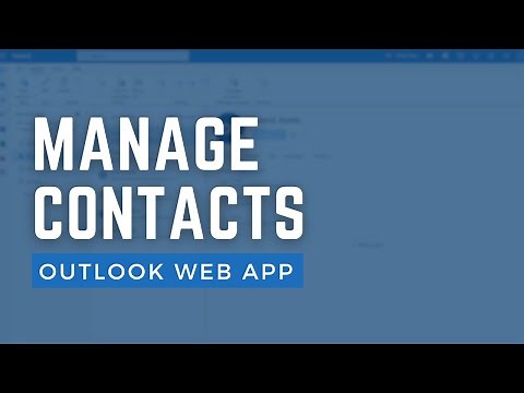 How to manage contacts in Microsoft 365 Outlook Web App (2024)