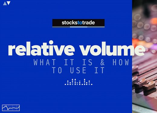 Relative Volume: What It Is and How to Use It