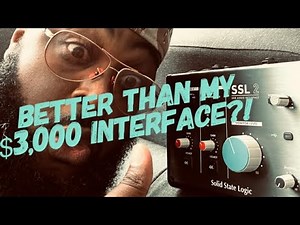 Is the SSL2 better than my $3,000 Interface?! #donpsounds