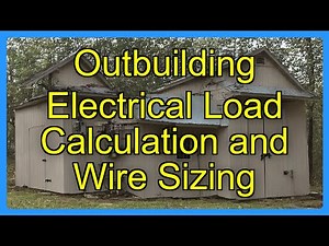 Outbuilding Electrical Load Calculation and Wire Sizing