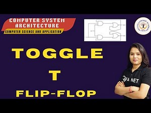 T Flip-Flop | Sequential Circuit | Computer System Architecture | Computer Science and Application