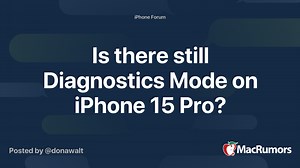 Is there still Diagnostics Mode on iPhone 15 Pro?