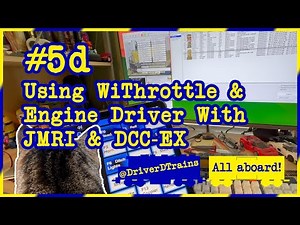 DriverD #5.d - Using WiThrottle and Engine Driver with JMRI & DCC-EX @DriverDTrains