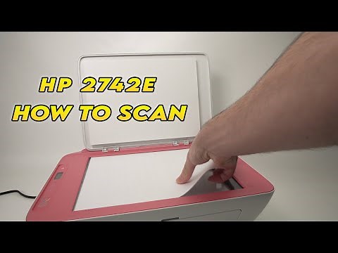 How to Scan Using Your HP DeskJet 2742e Printer