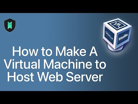 How to Setup a Virtual Machine to Host a Secure Web Sever!