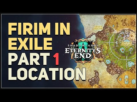 Firim in Exile Part 1 WoW