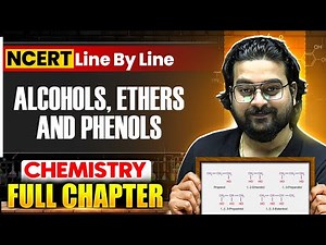 Alcohol Phenol And Ethers FULL CHAPTER | NCERT Class 12th CHEMISTRY | NCERT Line By Line | NEET EXAM
