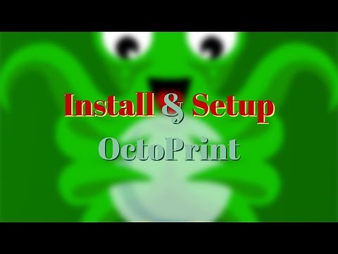 Install & Setup OctoPrint