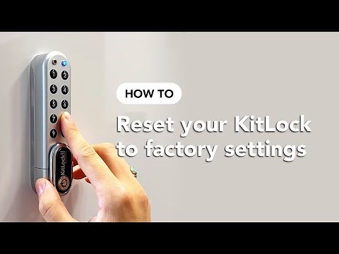 How To: Factory Reset - KitLock by Codelocks