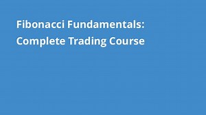Fibonacci Fundamentals: Complete Trading Course