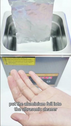 Ultrasonic Cleaner Testing: How to Use Aluminum Foil to Verify Effectiveness