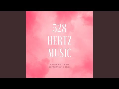 528 Hz Healing Frequency