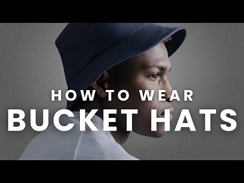 How to Wear Bucket Hats