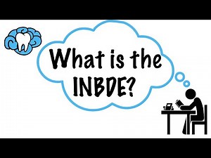 What is the INBDE? Video Lecture - Dental