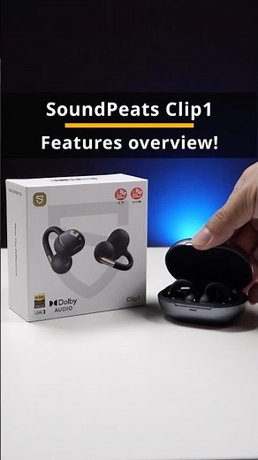 SoundPeats Clip1 OpenEarbuds : Features overview