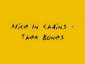 Alice in Chains- Them Bones (LYRICS)
