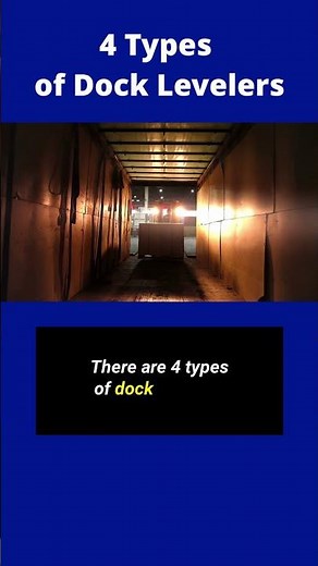 Discover the Different Types of Dock Levelers - What You Need to Know!