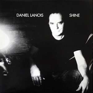 Daniel Lanois - Shine